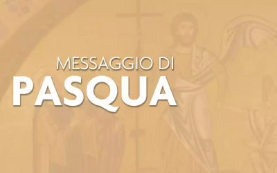 MESSAGGIO DI PASQUA 2022