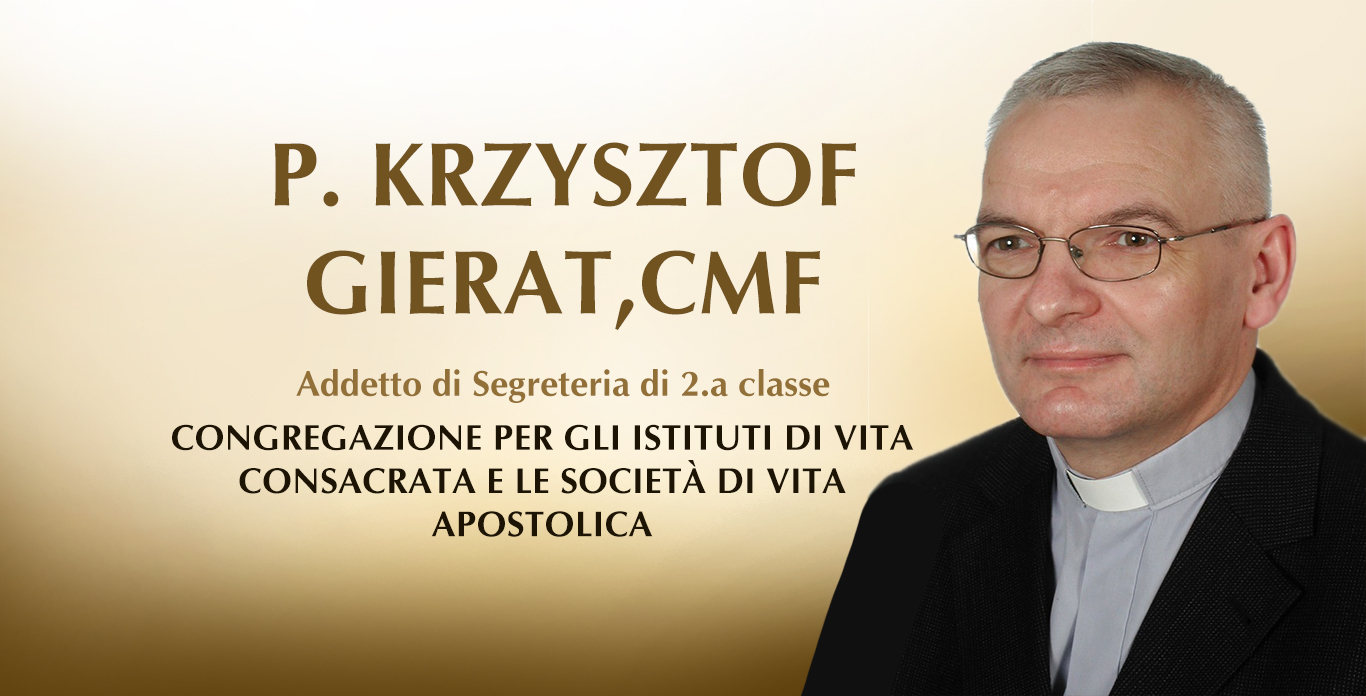 Fr. Krzysztof Gierat, CMF Service at the CICLSAL