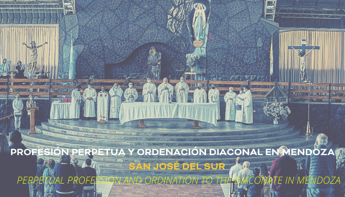 PROFESSION PERPÉTUELLE ET D’ORDINATION AU DI DIACONAT À MENDOZA