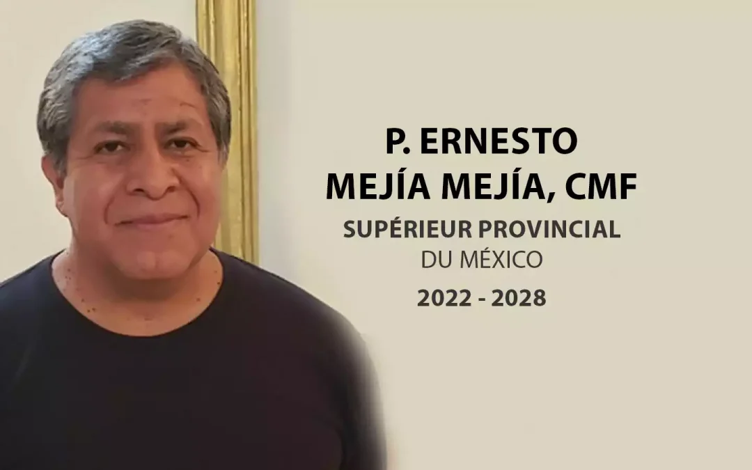 P. Ernesto Mejía Mejía, CMF, Nouveau Supérieur Provincial du México