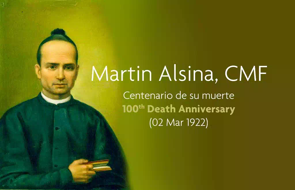 Recordando o Reverendíssimo Padre MARTÍN ALSINA, CMF, no Centenário da sua morte (2 de março de 1922)