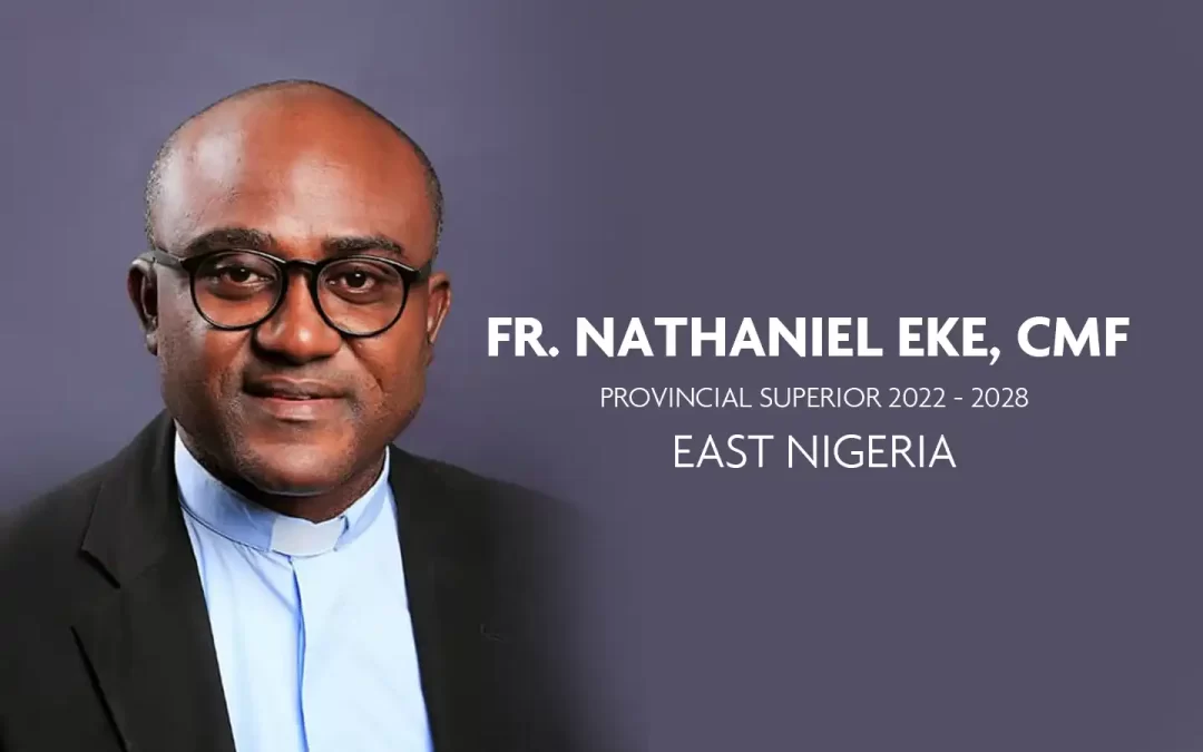 Fr. Nathaniel Eke, CMF, New Provincial Superior of East Nigeria